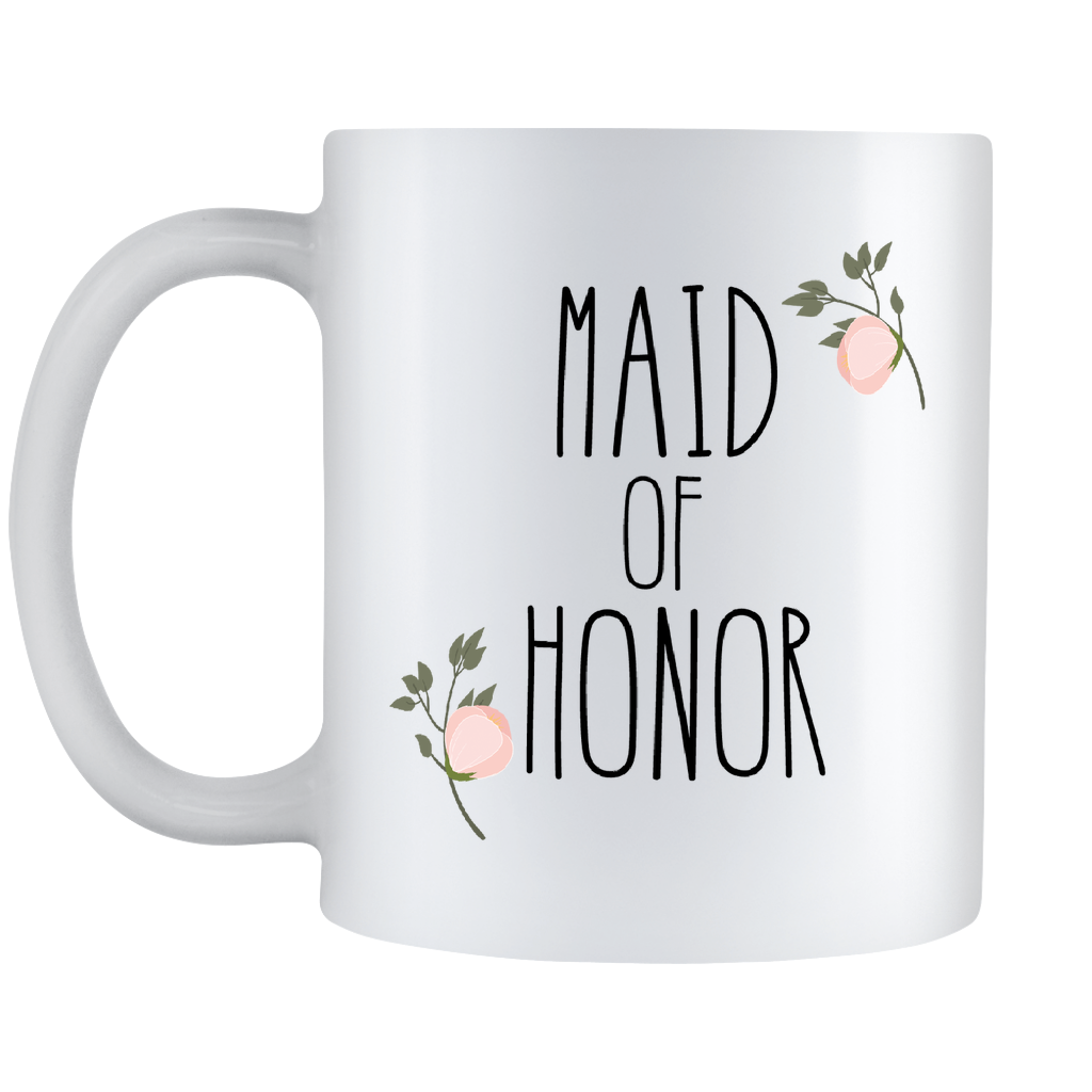 Made Of Honor Coffee Mug - Will You Be My Maid Of Honor - Wedding Gift - 11oz White Ceramic Coffee Mug