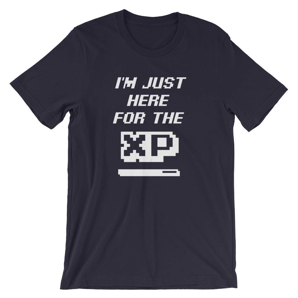 I'm Just Here For The XP Unisex T-Shirt - videogame gift - videogame tshirt - video game nerd gift - videogame tshirts - geeky gift