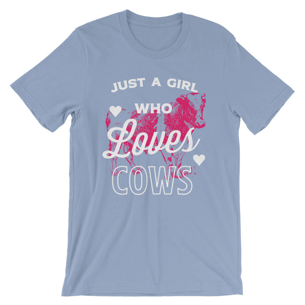 Just A Girl Who Loves Cows Unisex