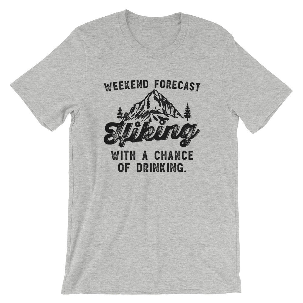 Hiking With A Chance Of Drinking Unisex Shirt - Hiking shirt, mountain shirt, wanderlust shirt, hiking shirt for women, gift for hiker