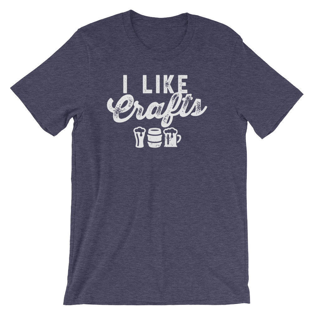 I Like Crafts Unisex Shirt - Beer shirt | Drinking shirt | Craft beer shirt | Beer gift | Home brew shirt | Beer lover | Beer lover gift