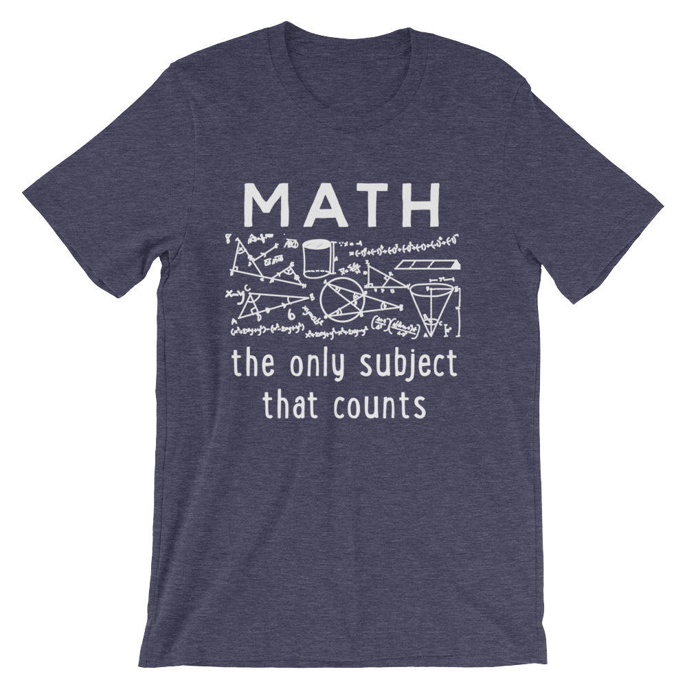 Math The Only Subject That Counts Unisex Shirt - Math funny t-shirt, Funny math shirt, Math geek shirts, Math teacher tee, Math shirt