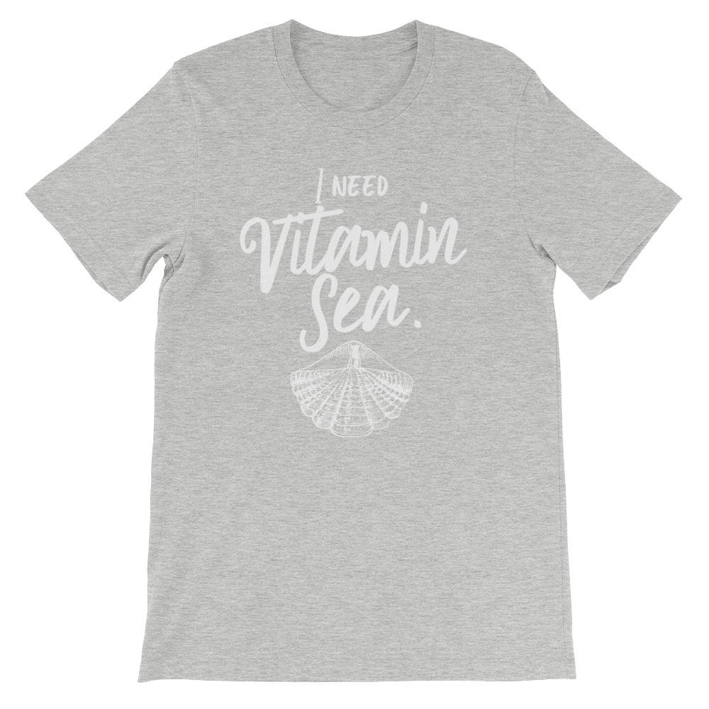 I Need Vitamin Sea Unisex T-Shirt -