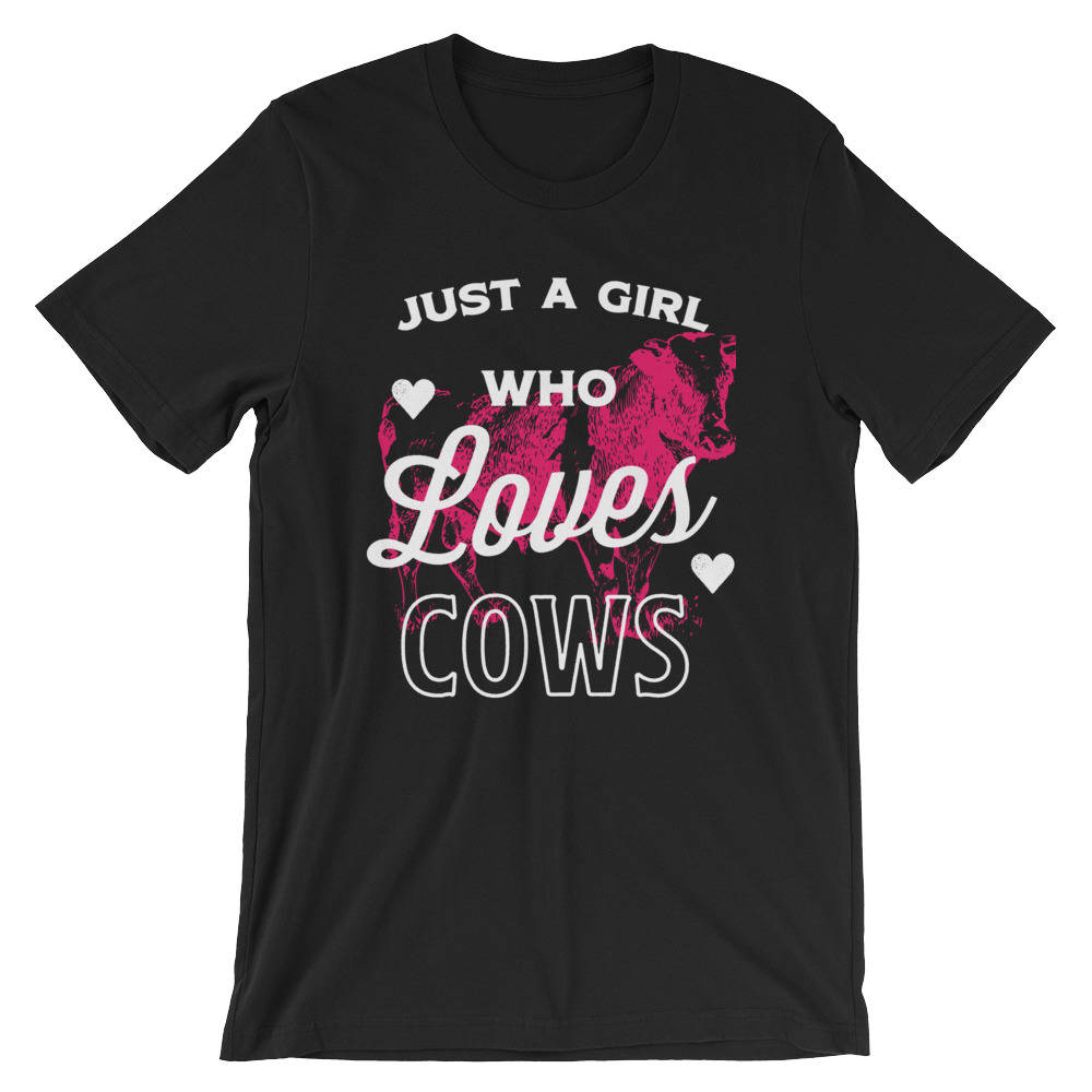 Just A Girl Who Loves Cows Unisex