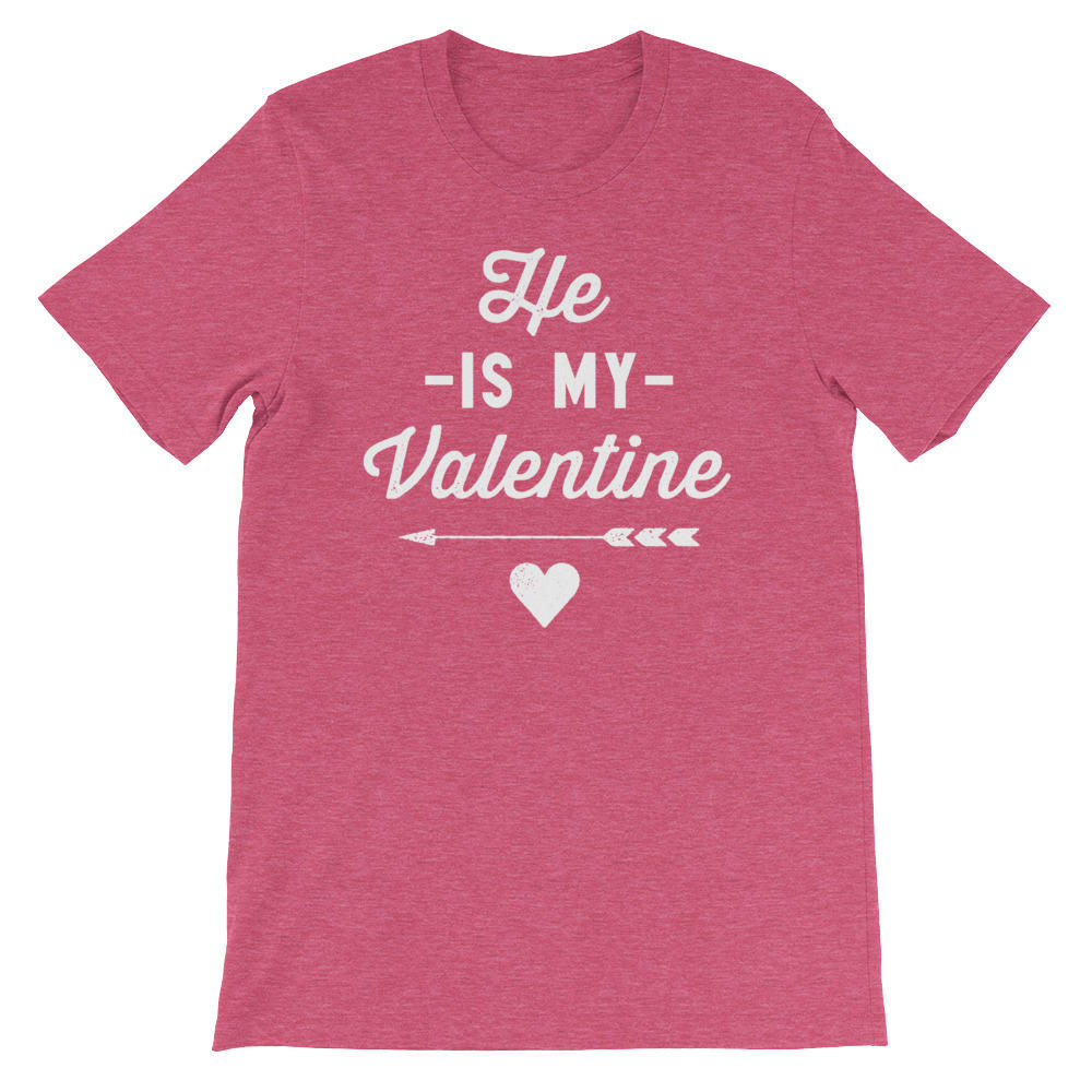 He Is My Valentine Unisex Shirt - Valentines day shirt | Valentines day gift | Funny Valentine Shirt | Gift for couple | Girlfriend gift