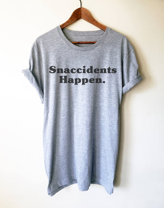 Snaccidents Happen Unisex Shirt - Snacks shirt | Food shirt | Foodie gift | Foodie shirt | Chef shirt | Cute vegan tshirt | Junk food shirt