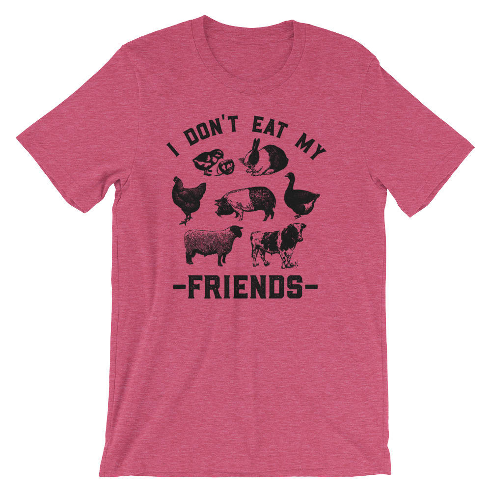 I Don't Eat My Friends Unisex Shirt | Vegan shirt | Cute Vegan Shirt | Funny Vegan shirt | Vegan gift | Plant based shirt | Vegan tee