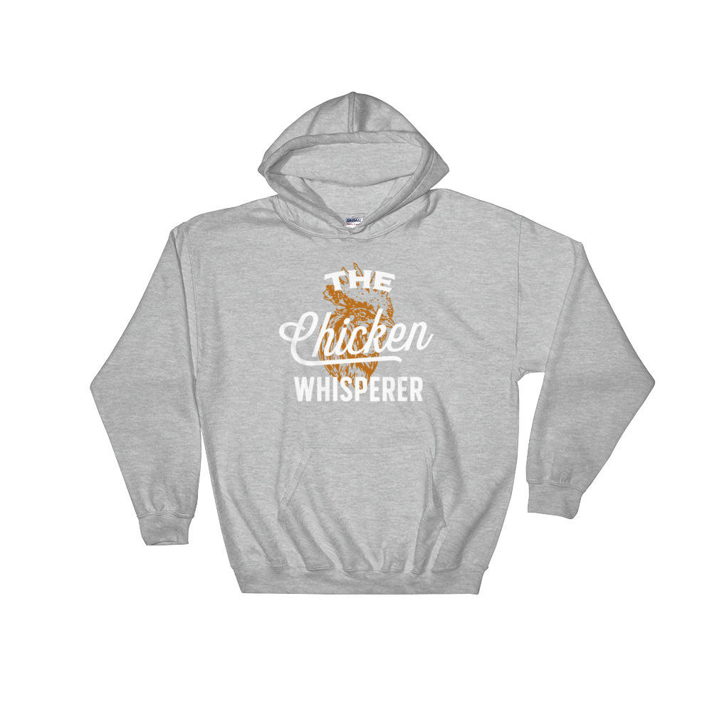The Chicken Whisperer Hoodie - | Chicken Shirt | Funny Chicken Hoodie | Farm Shirt | Farming shirt | Farmer Shirt | Gift For Farmer