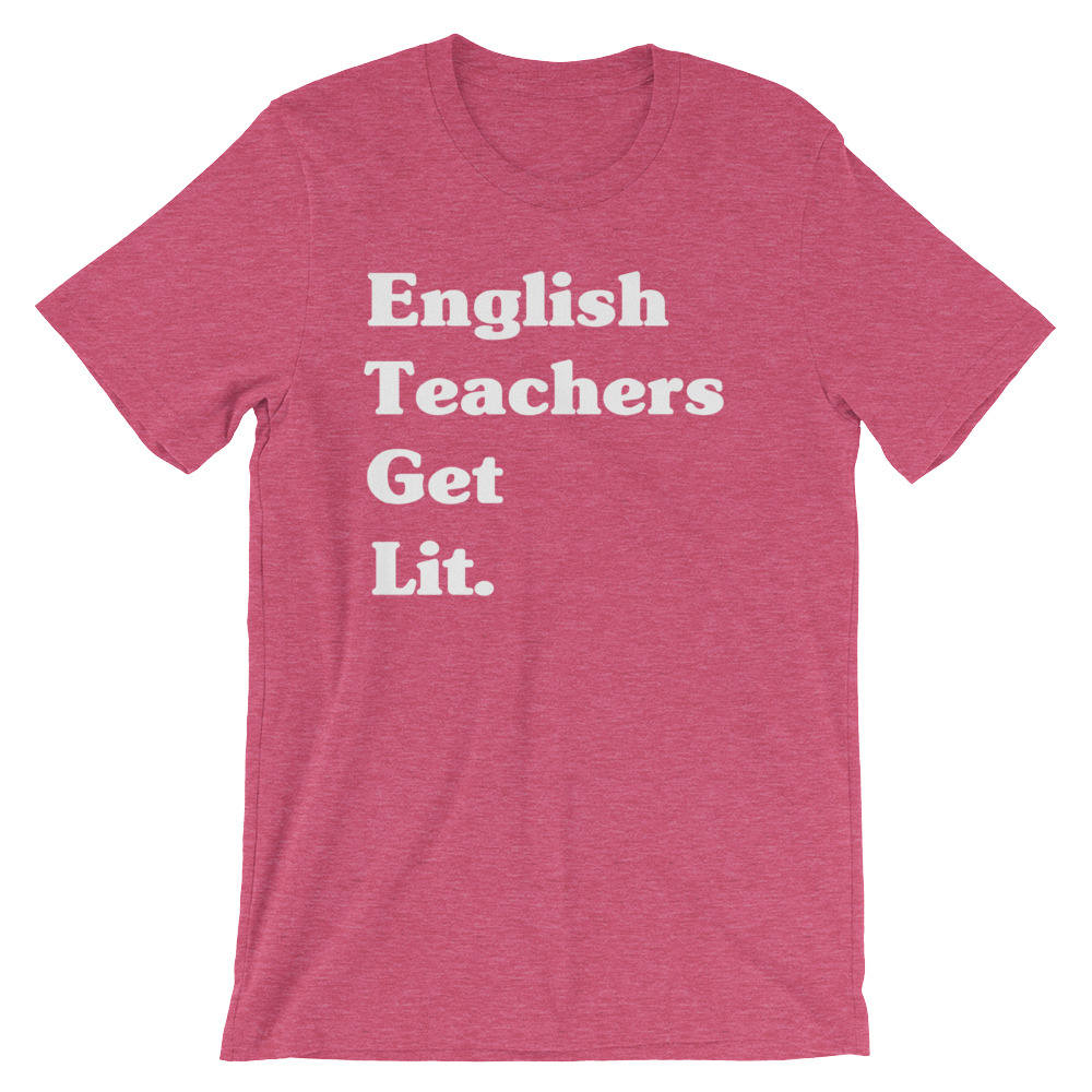English Teachers Get Lit Unisex Shirt - English teacher gift, Funny teacher shirts, Teacher life shirt, Teacher shirts, Teacher life shirt