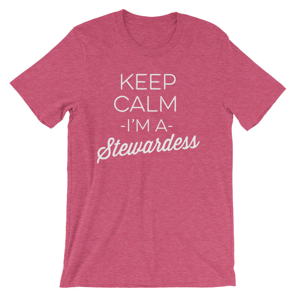 Keep Calm I'm A Stewardess Unisex Shirt - Flight Attendant Shirt, Remove Before Flight, Stewardess Gift, Airplane Shirt, Air Stewardess Gift