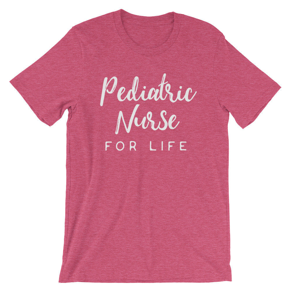 Pediatric Nurse For Life Unisex Shirt - Pediatric Nurse Shirt, Paediatric Nurse Gift, Pediatrician Shirt, Pediatrician Gift, Nurse Shirt