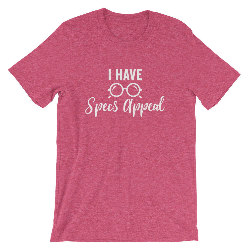 I Have Specs Appeal Unisex Shirt - Optometrist Shirt, Optometrist Gift, Optometrist Student, Optician Shirt, Optometric Assistant