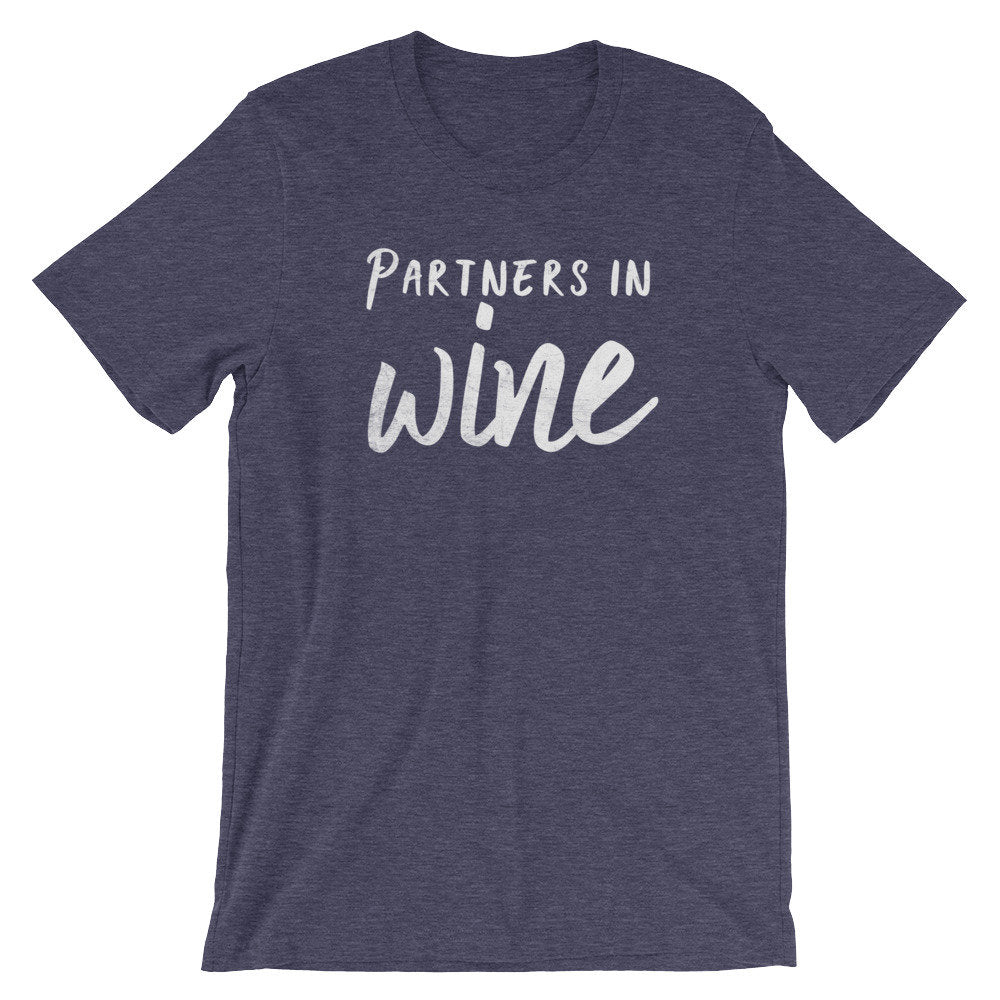 Partners In Wine Unisex Shirt - Wine Shirt, Wine Lover Gift, Drinking Shirts, Drunk Shirt, Funny Drinking Shirt, Drinking Team Shirts