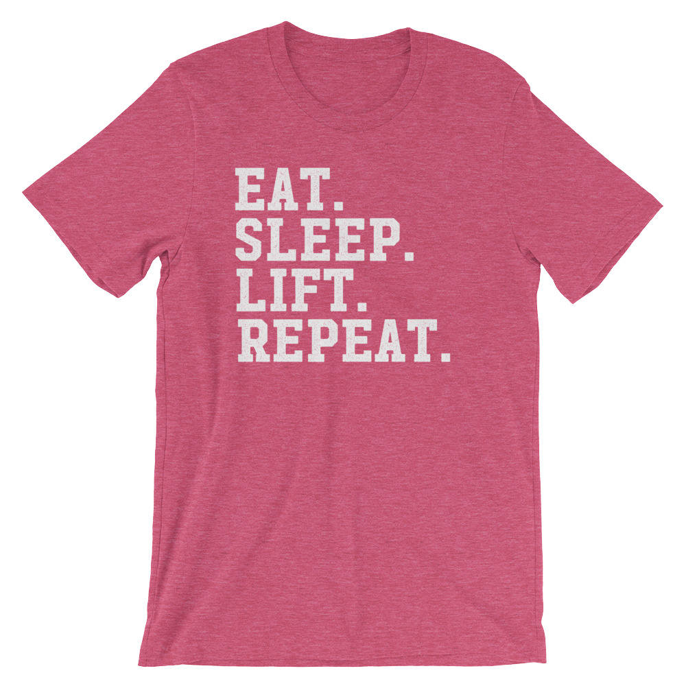 Eat Sleep Lift Repeat Unisex Shirt - Gym shirt, Workout shirt, Deadlift shirt, Booty day, Weightlifting shirt, Bodybuilding, Powerlifting