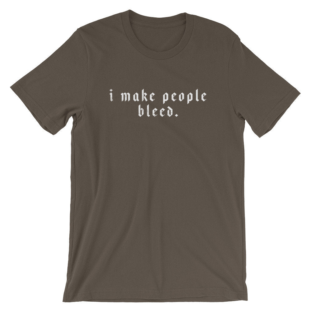 I Make People Bleed Unisex Shirt - Tattoo Artist Gifts, Tattoo TShirt, Tattoo Gifts, Tattoo Shirt, Tattoo Tee, Hipster Shirt