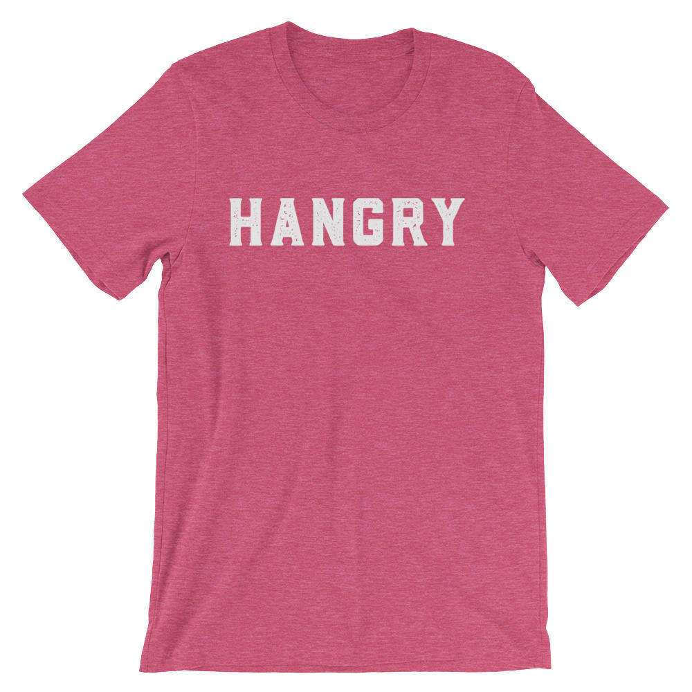 Hangry Unisex Shirt - Hungry shirt | Food shirt | Brunch shirt | Foodie | Funny food shirt | Always hungry