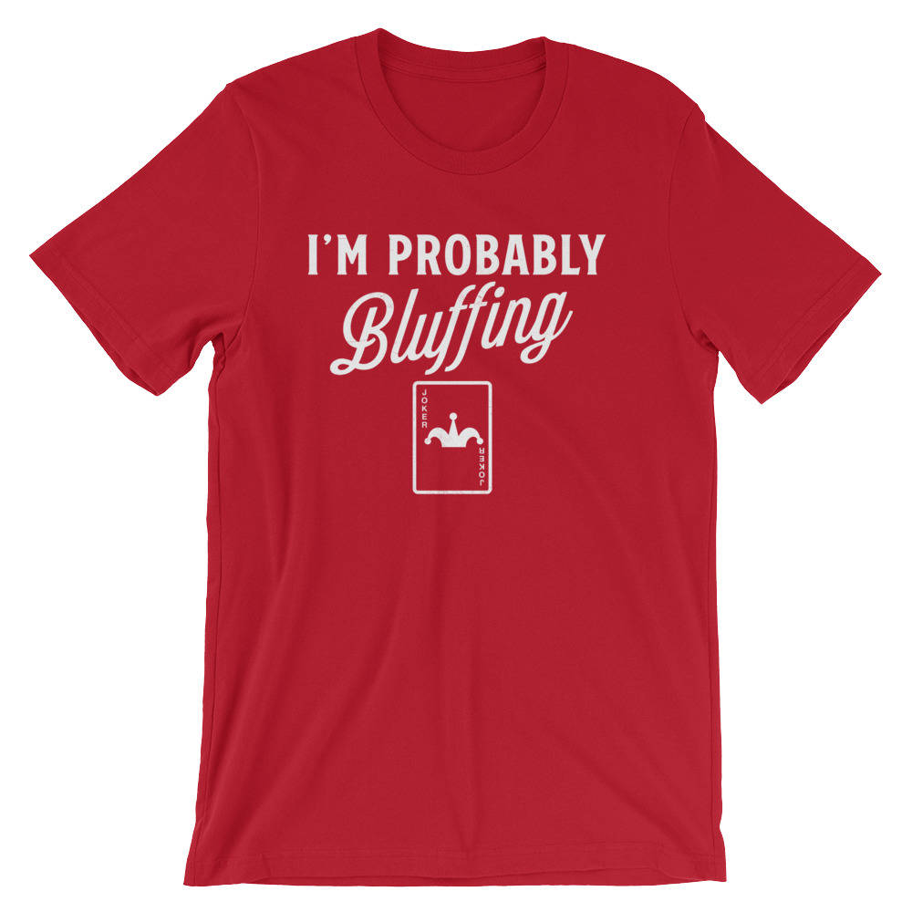 I'm Probably Bluffing Unisex Shirt - Poker Shirt, Board Game Shirt, Poker Night, Poker Theme, Vintage Poker, Casino Shirt, Casino Gifts