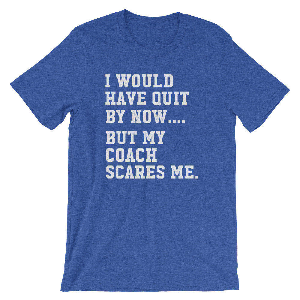My Coach Scares Me Unisex Shirt - Funny Workout Shirt, Cute Workout Shirts, Workout Gifts, Gym Shirts, Fitness Shirt, Funny Workout