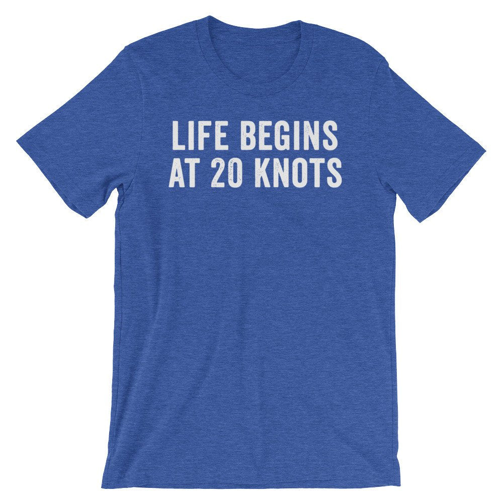 Life Begins At 20 Knots Unisex Shirt - Kitesurf Shirt, Kitesurf Gift, Kite Surf Shirt, Kite Surf Gift, Kite Shirt, Beach Shirt