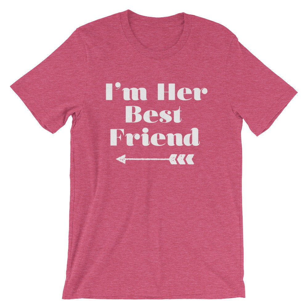 I’m Her Best Friend (Left Arrow) Unisex Shirt - Best Friend Shirt, Best Friend Gift, Bestie, Besties Shirt, Bestie Gift, BFF Gifts