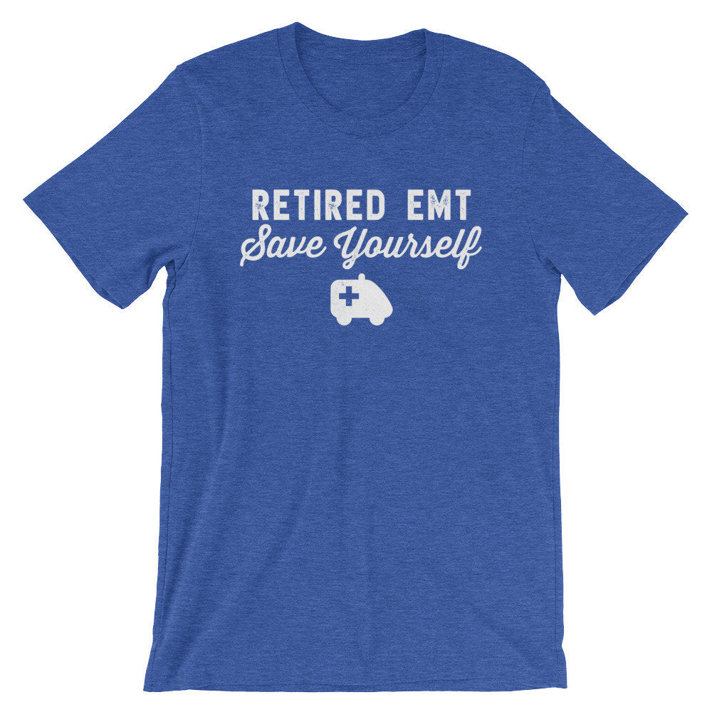 Retired EMT Unisex Shirt - Paramedic Shirt, Paramedic Gift, EMT Gifts, EMT Shirt, First Responder Gift, Retirement Gift, Emergency Medical
