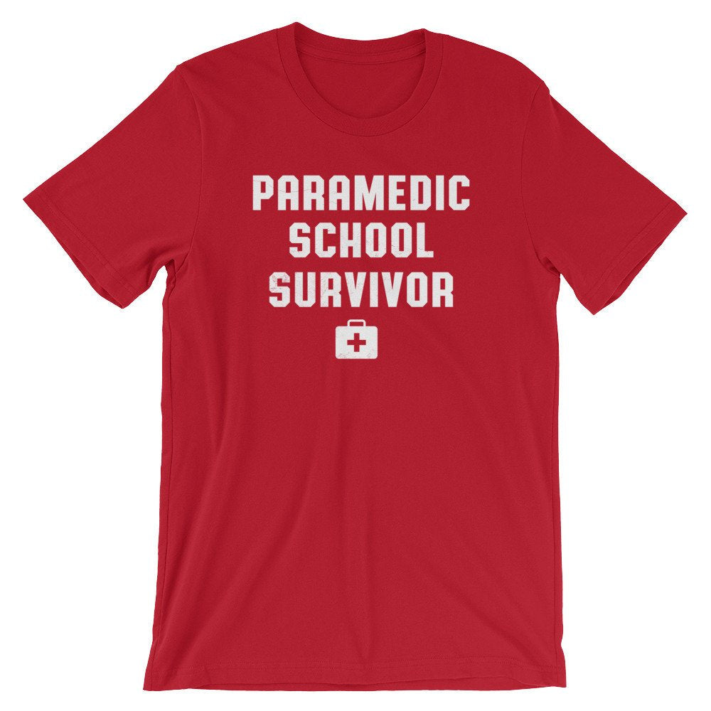 Paramedic School Survivor Unisex Shirt - Paramedic Shirt, Paramedic Gift, EMT Gifts, EMT Shirt, First Responder Gift, Medical Student Gift