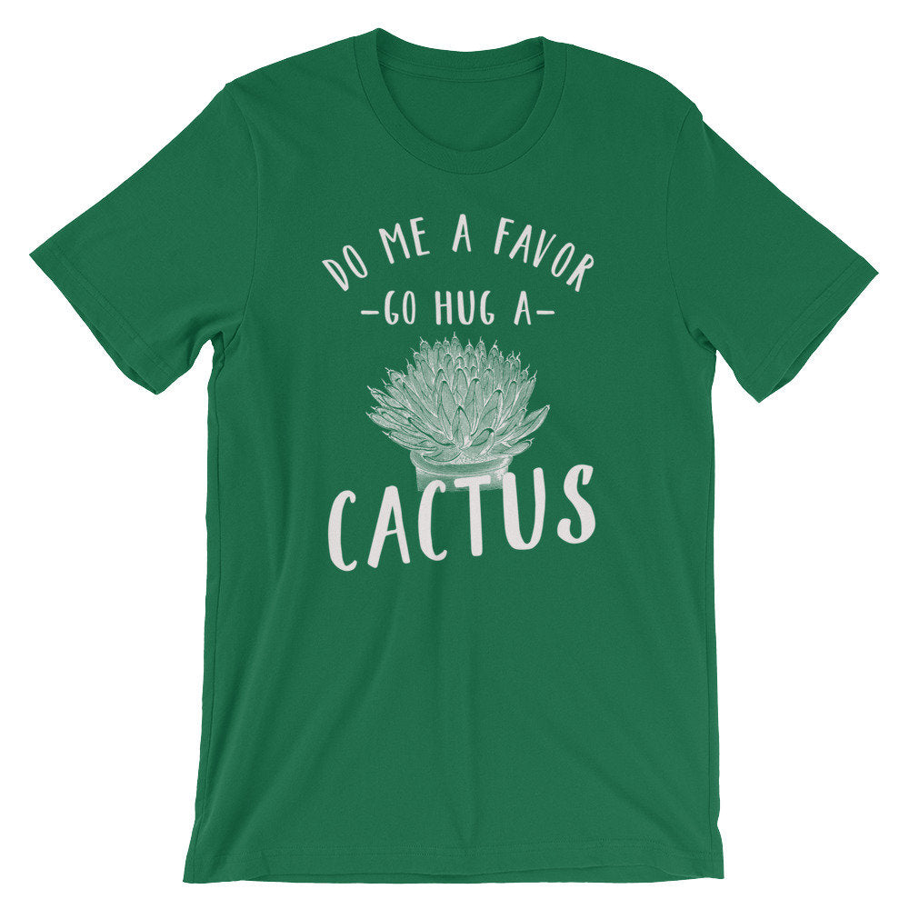 Go Hug A Cactus Unisex Shirt - Cactus Shirt, Cactus Gift, Succulent Shirt, Succulent Gift, Gardening Shirt, Gardening Gift