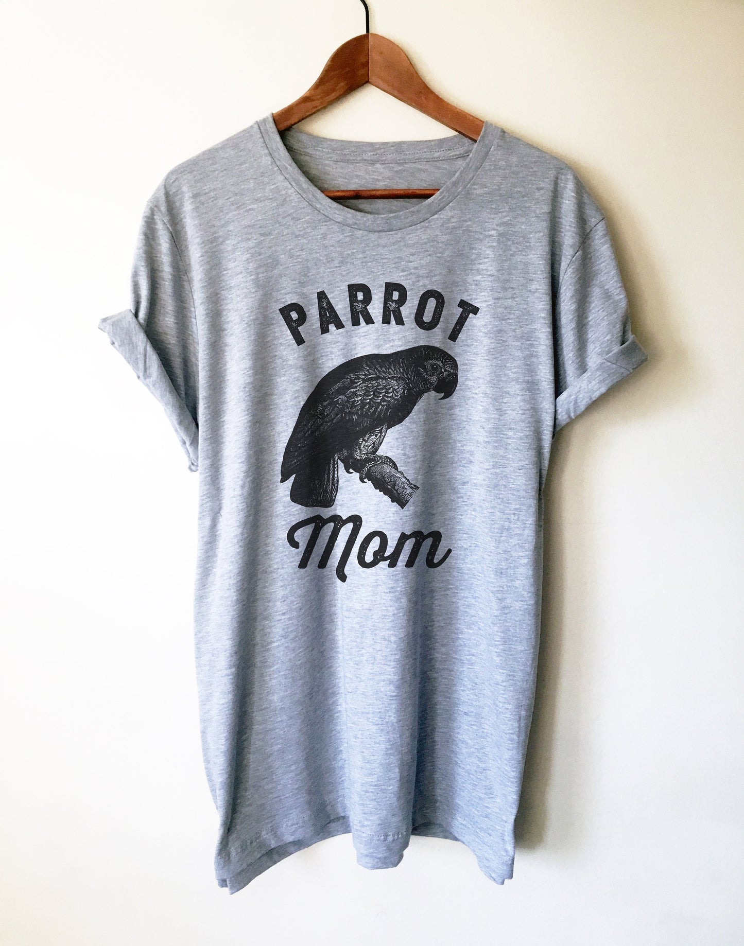 Parrot Mom Unisex Shirt - Parrot