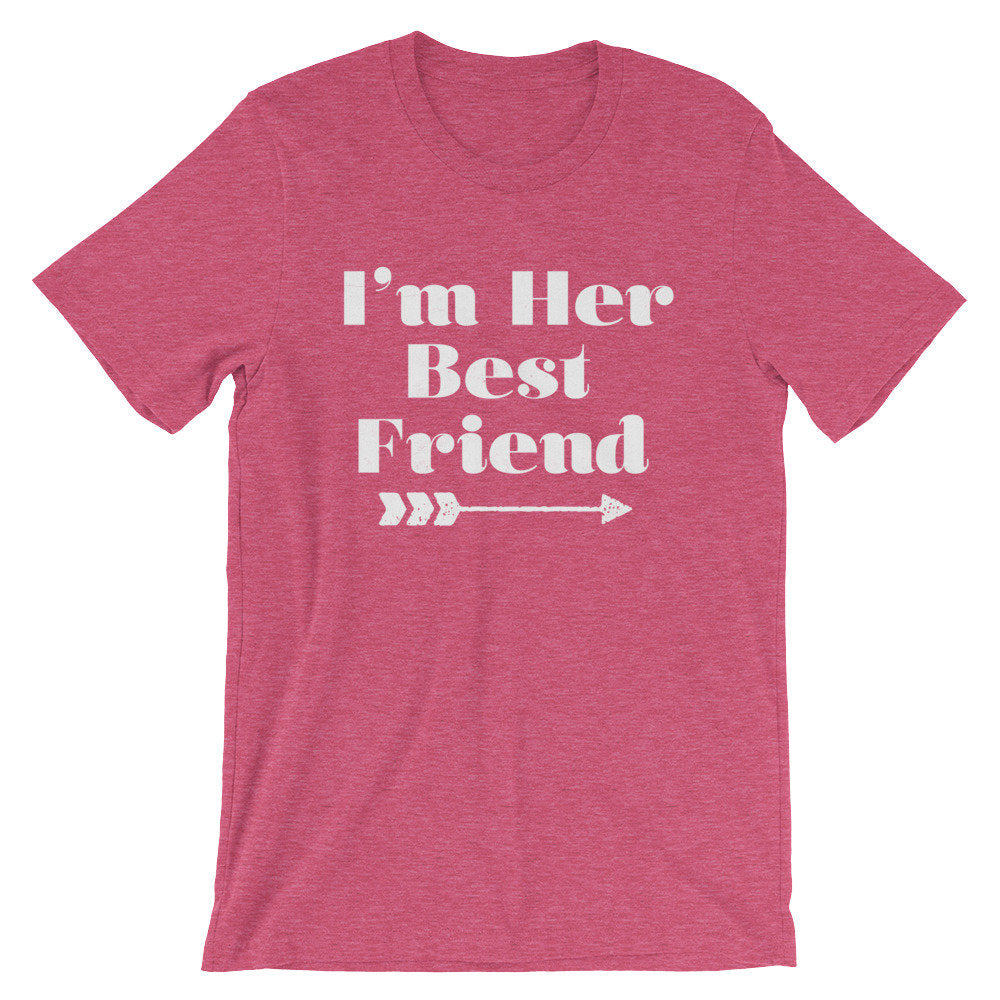 I’m Her Best Friend (Right Arrow) Unisex Shirt - Best Friend Shirt, Best Friend Gift, Bestie, Besties Shirt, Bestie Gift, BFF Gifts