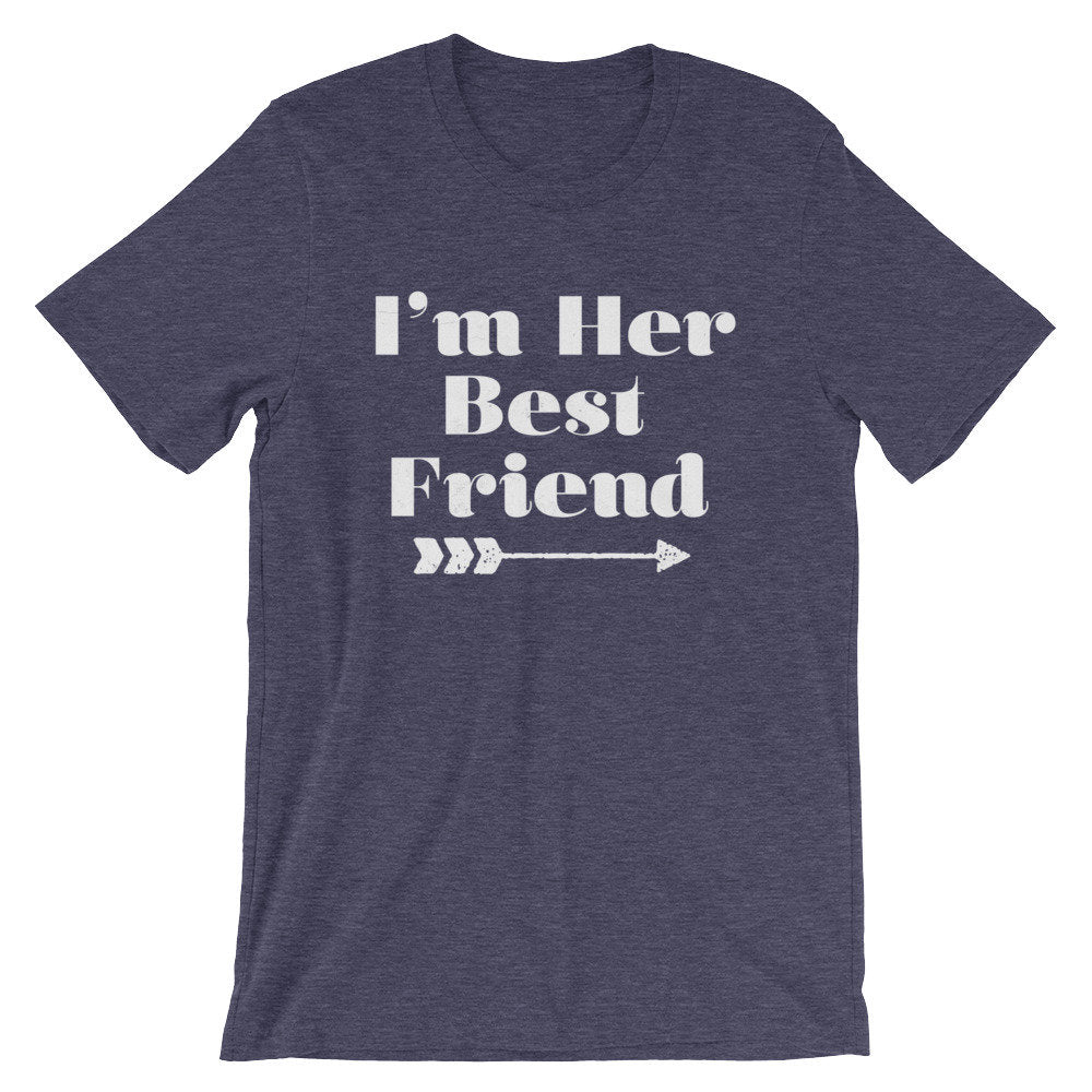I’m Her Best Friend (Right Arrow) Unisex Shirt - Best Friend Shirt, Best Friend Gift, Bestie, Besties Shirt, Bestie Gift, BFF Gifts