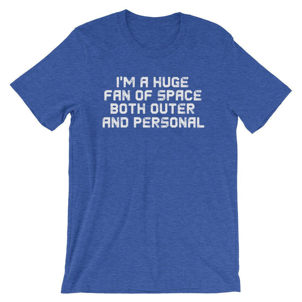 I'm A Huge Fan Of Space Unisex Shirt - Alien Shirt, Alien Gift, Space Shirt, Space Gift, UFO Shirt, Alien T Shirt, Outer Space, UFO Gift