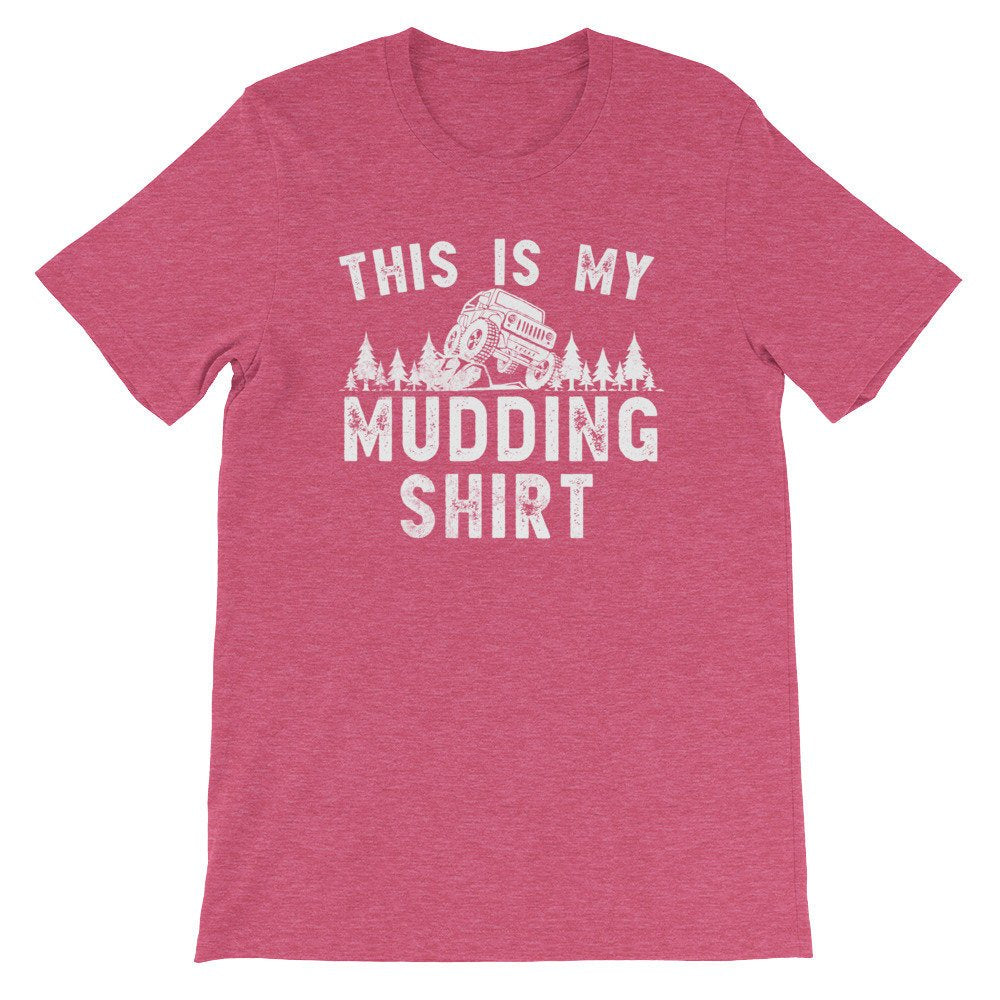 This Is My Mudding Shirt Unisex Shirt - Mudding Shirt, Off Roading Shirt, Country Shirt, 4X4 Shirt, Southern Girl Shirt