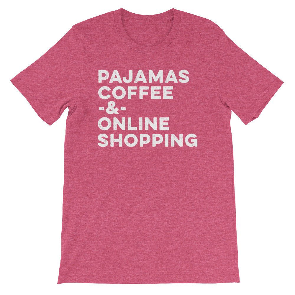 Pajamas Coffee & Online Shopping Unisex Shirt - Shopping Shirt, Shopping Gift, Shopaholic Shirt, Shopaholic Gift, Black Friday Shirt