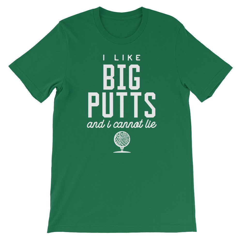 I Like Big Putts And I Cannot Lie Unisex Shirt - Golf Shirt, Golf Gift, Golf Birthday Party, Grandpa Golf Gift, Golf Gift For Women