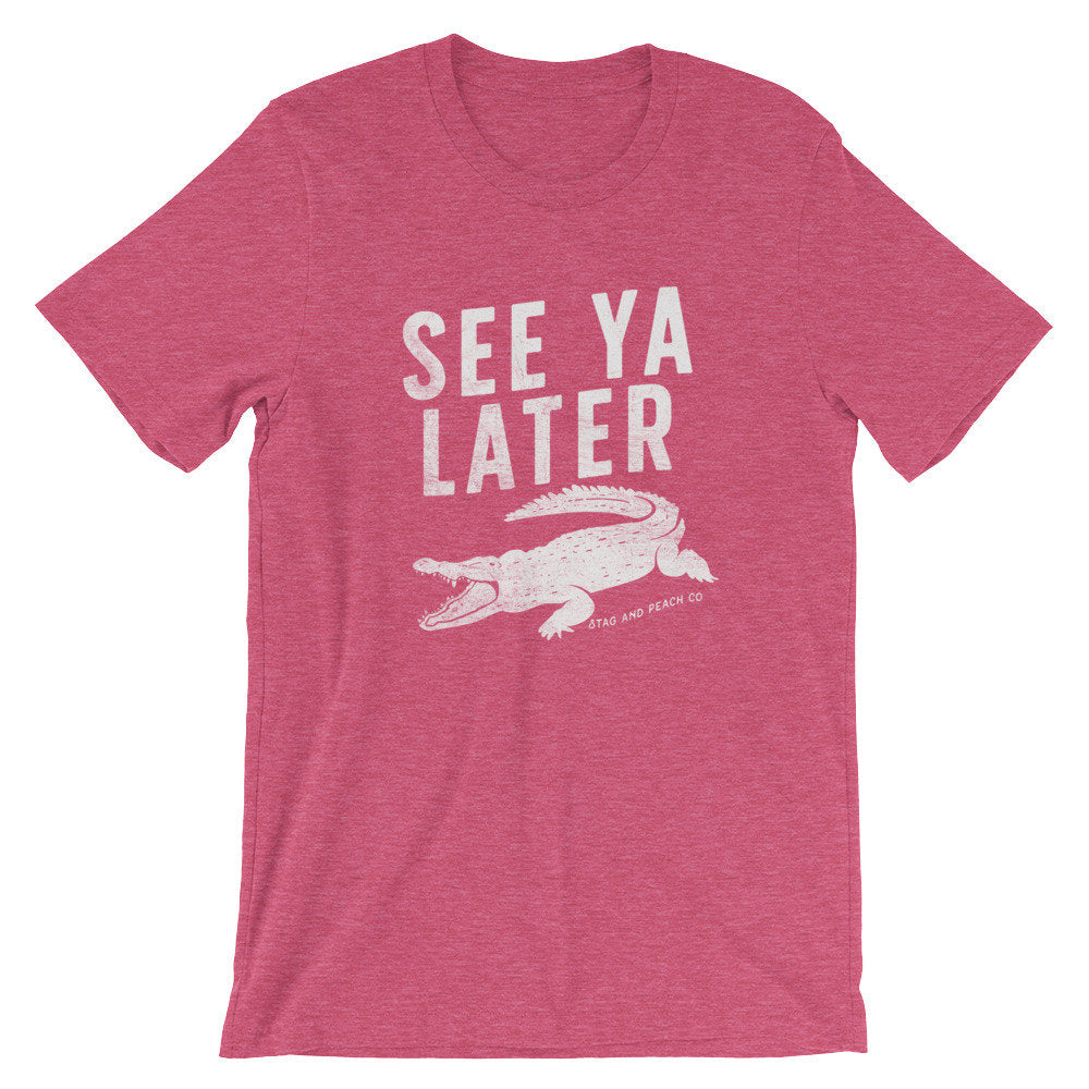 See Ya Later Alligator Unisex Shirt