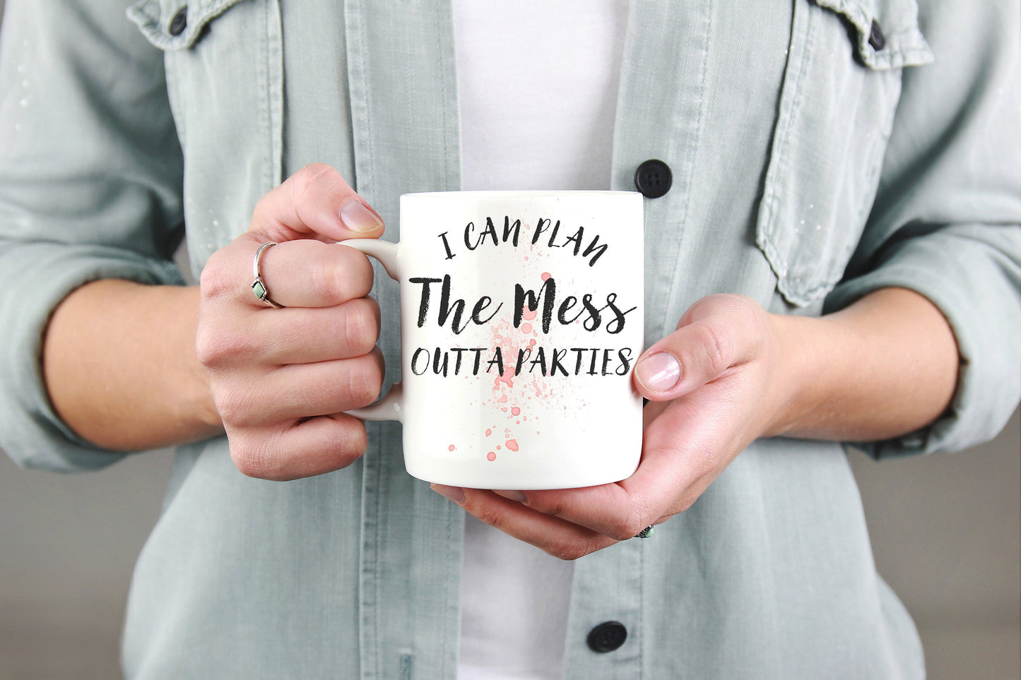 I Can Plan The Mess Outta Parties Mug - Mom Mug, Mom Gift, Mothers Day Gift, Gifts For Mom, First Mothers Day, New Mom Gift, Mom Life Mug