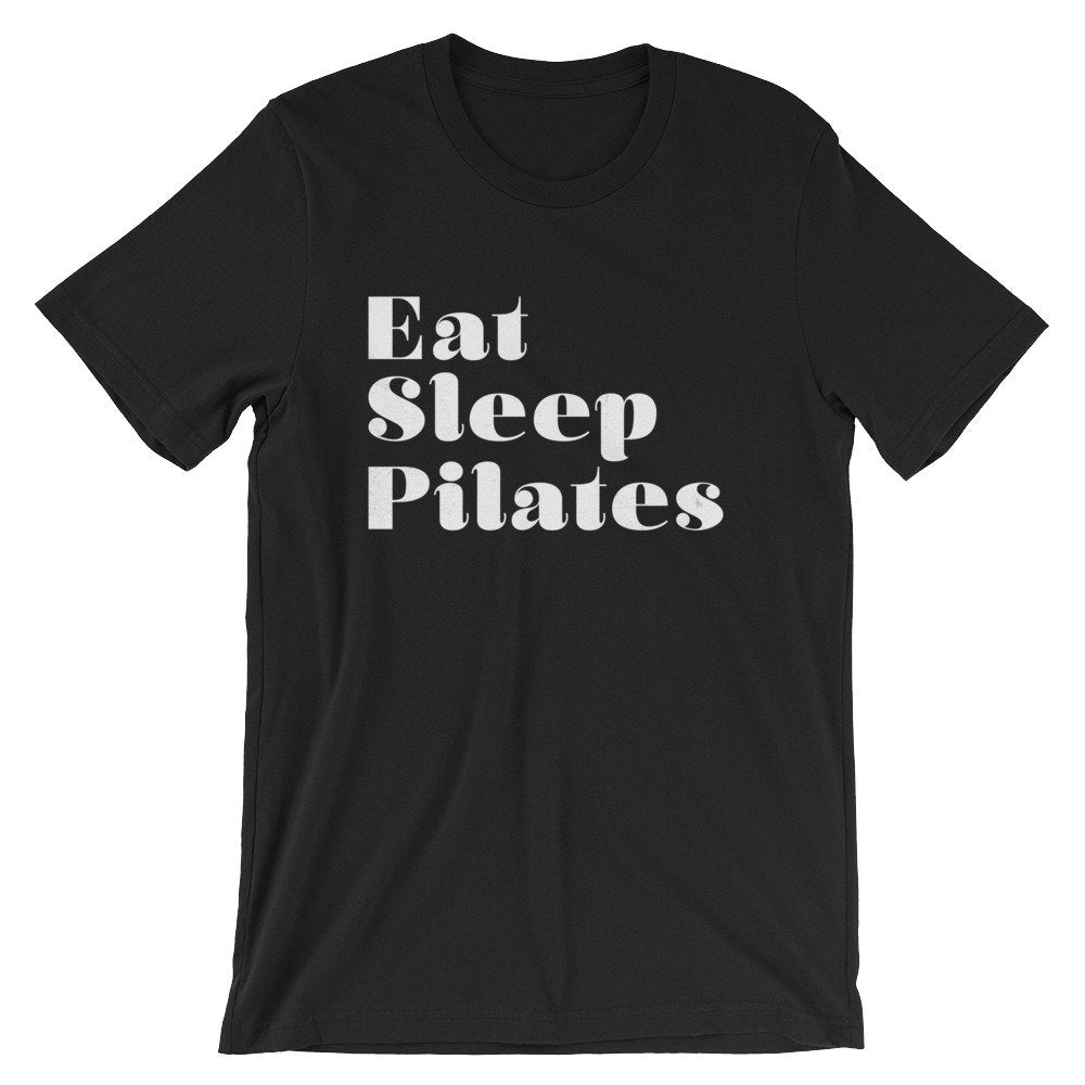 Eat Sleep Pilates Unisex Shirt - Pilates Shirt, Pilates Gift, Pilates Clothes, Pilates Instructor, Pilates Workout