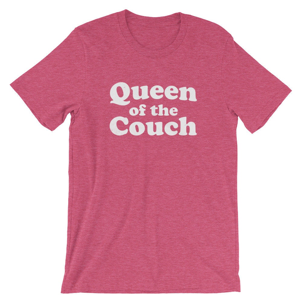Queen Of The Couch Unisex Shirt - Couch Shirt, Couch Gift, Napper Shirt, Nap Gift, Lazy Shirt, Lazy Gift, Mama Shirt, Teenager Gift