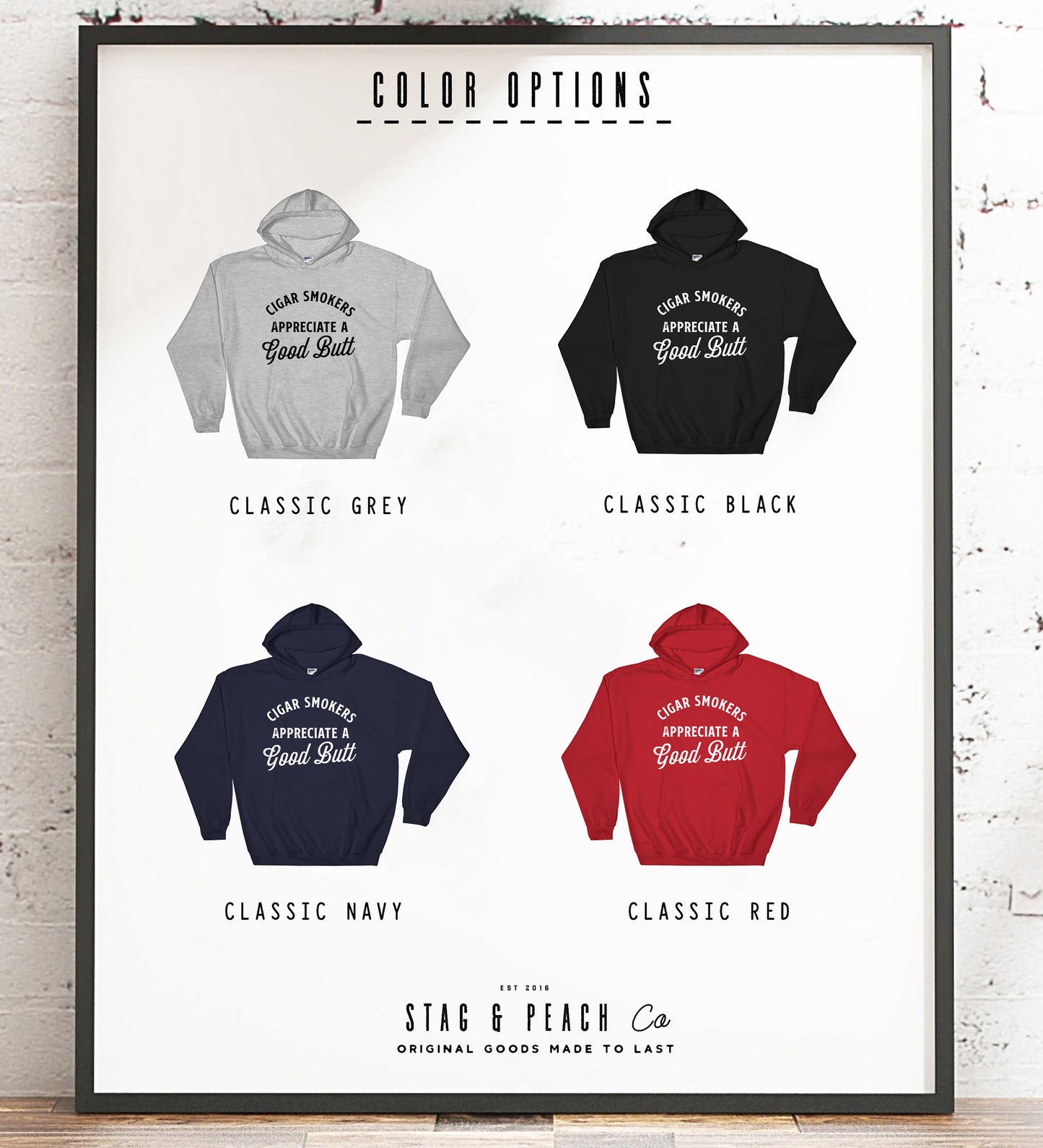 Cigar Smokers Appreciate A Good Butt Hoodie - Cigar Shirt, Cigar Lover Gift, Unique Cigar Gifts, Dad Shirt, Husband Shirt, Whiskey Gift