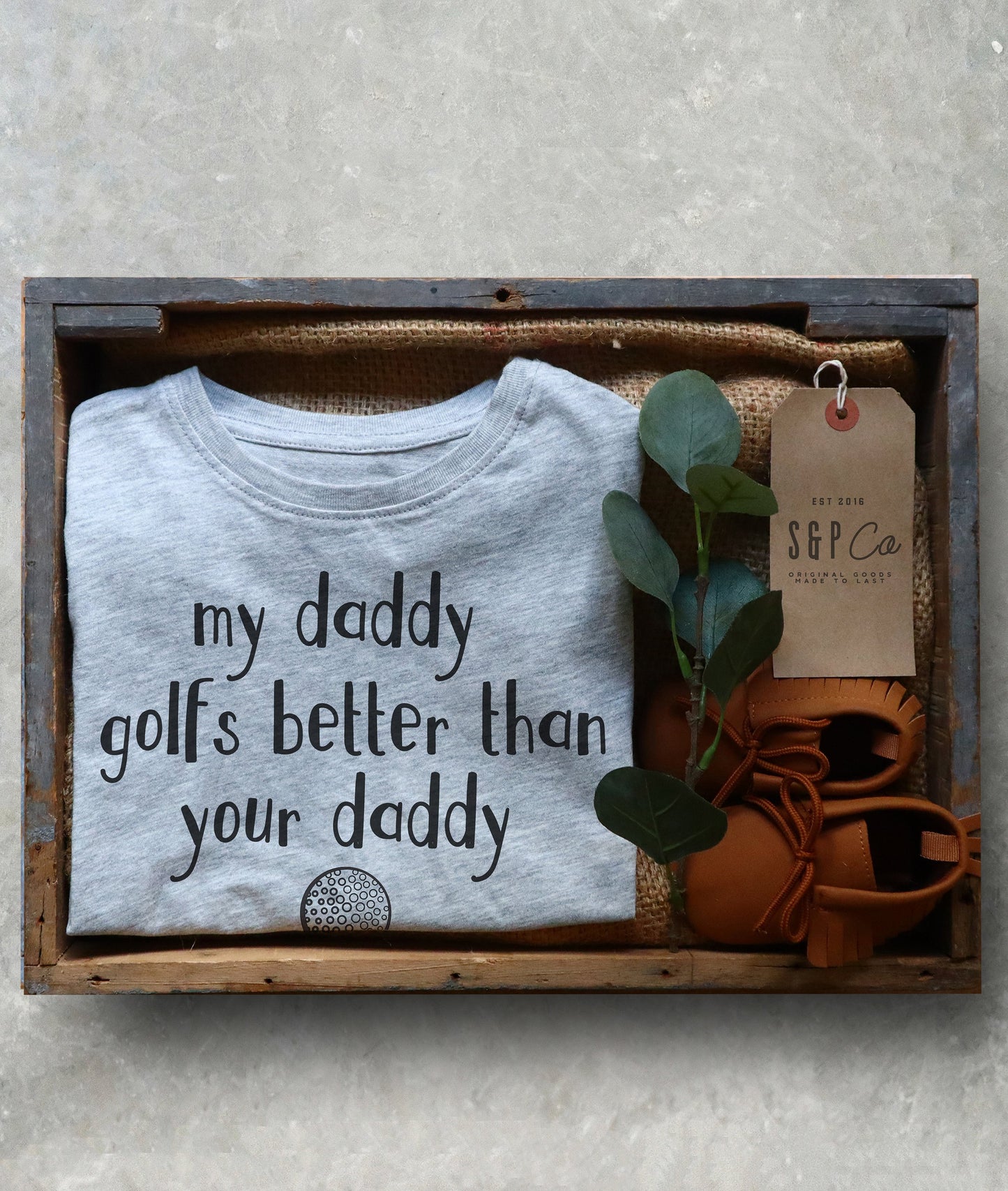 My Daddy Golfs Better Than Your Daddy Kids Shirt