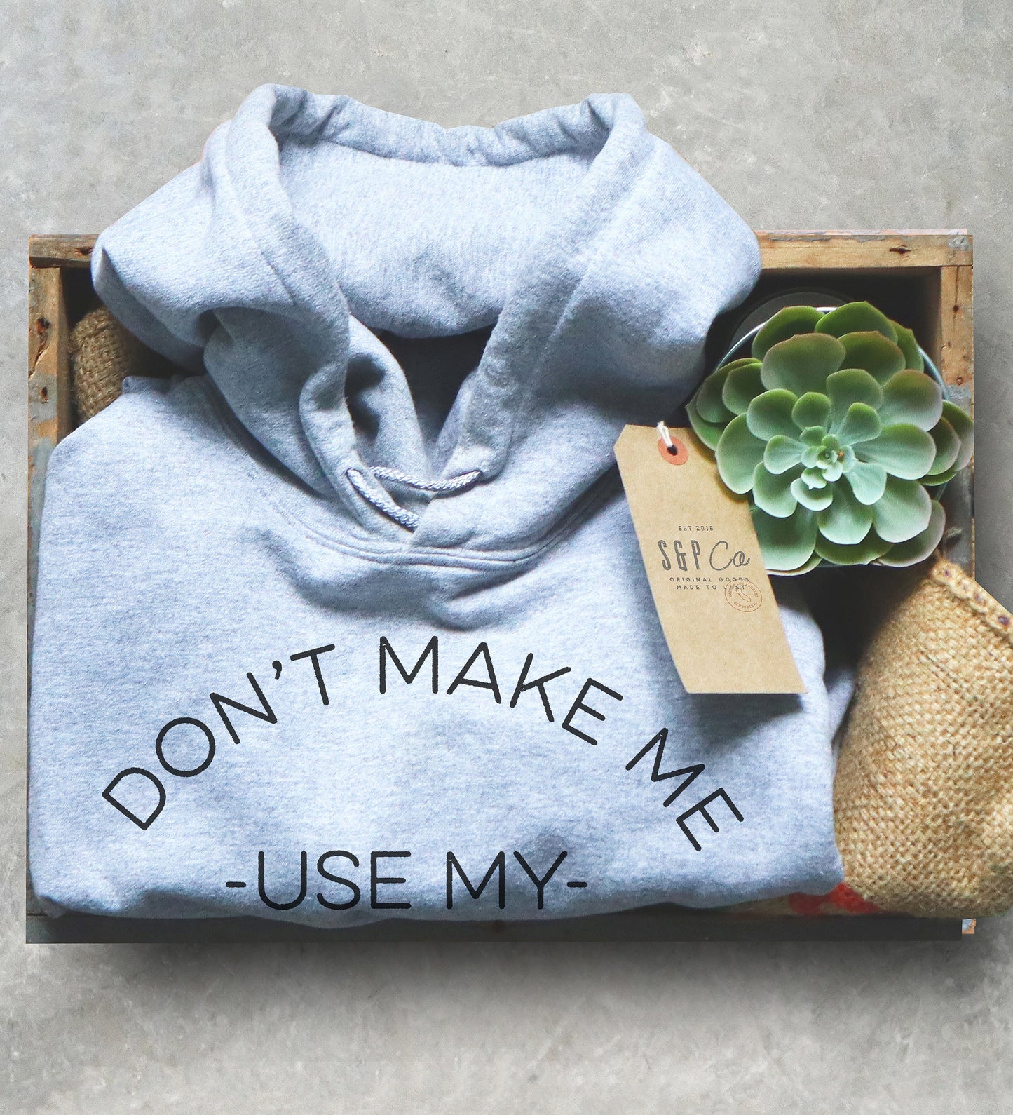 Don't Make Me Use My Lawyer Voice Hoodie - Lawyer Shirt, Lawyer Gift, Law School, College Student Gift, Law Student, Graduation Gift