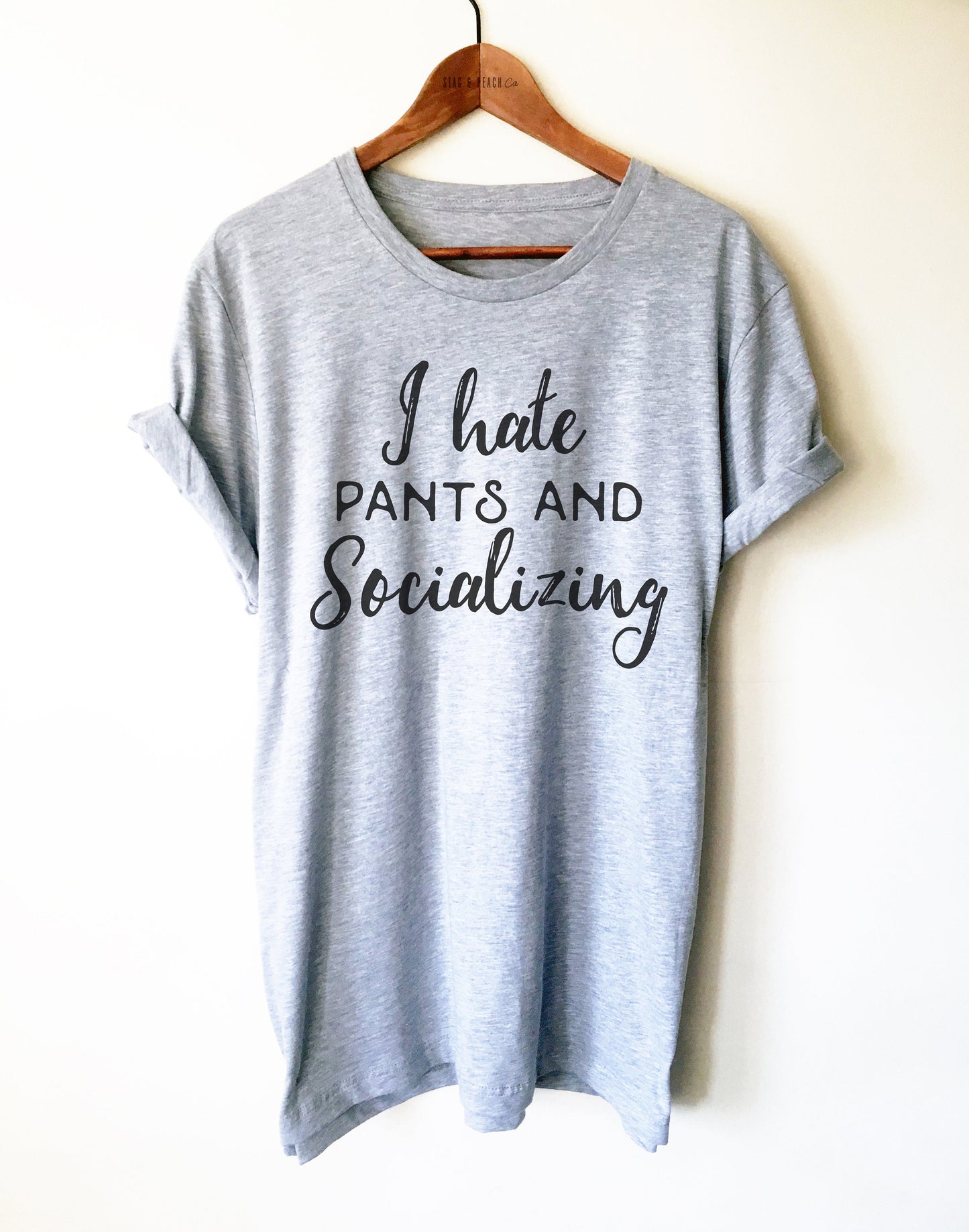 I Hate Pants And Socializing Unisex Shirt - Funny Awkward Shirt, Cute Anti Social Shirt, I Hate People Shirt, Sarcastic Tee, Introvert Gift