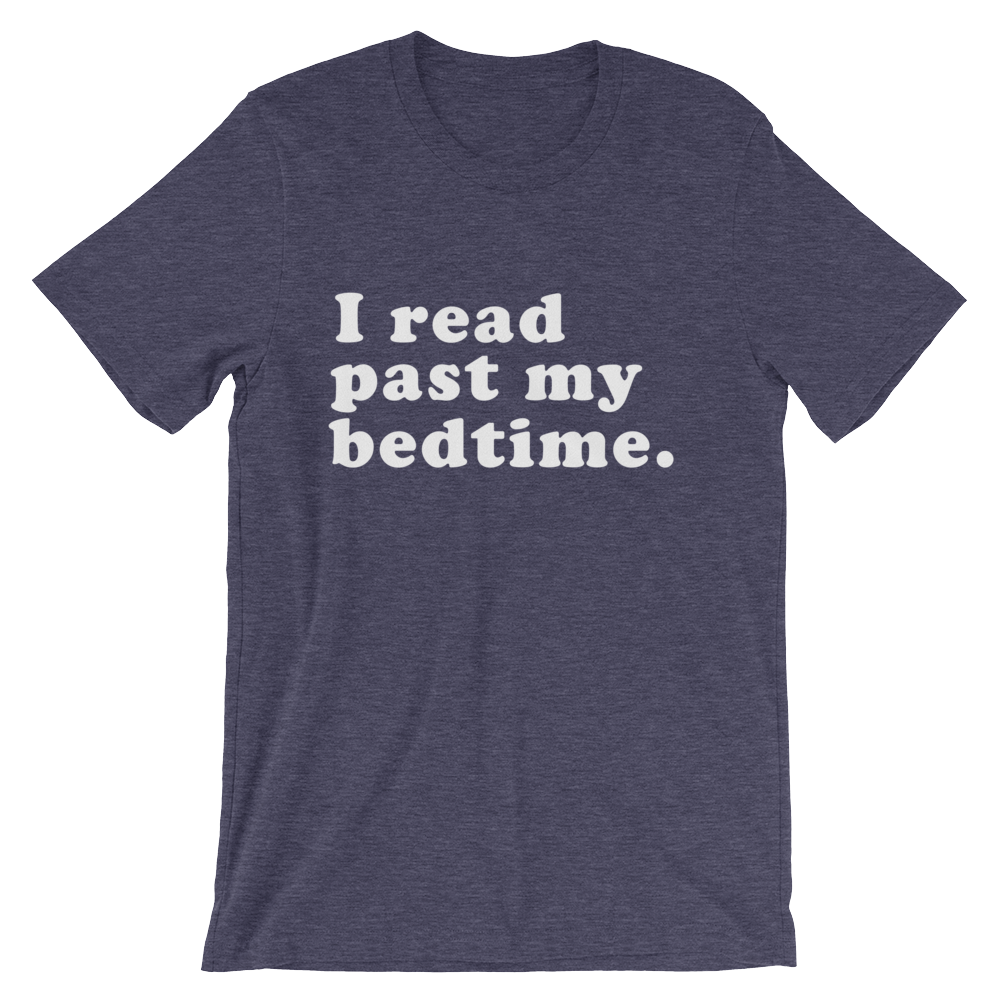 I Read Past My Bedtime Unisex Shirt