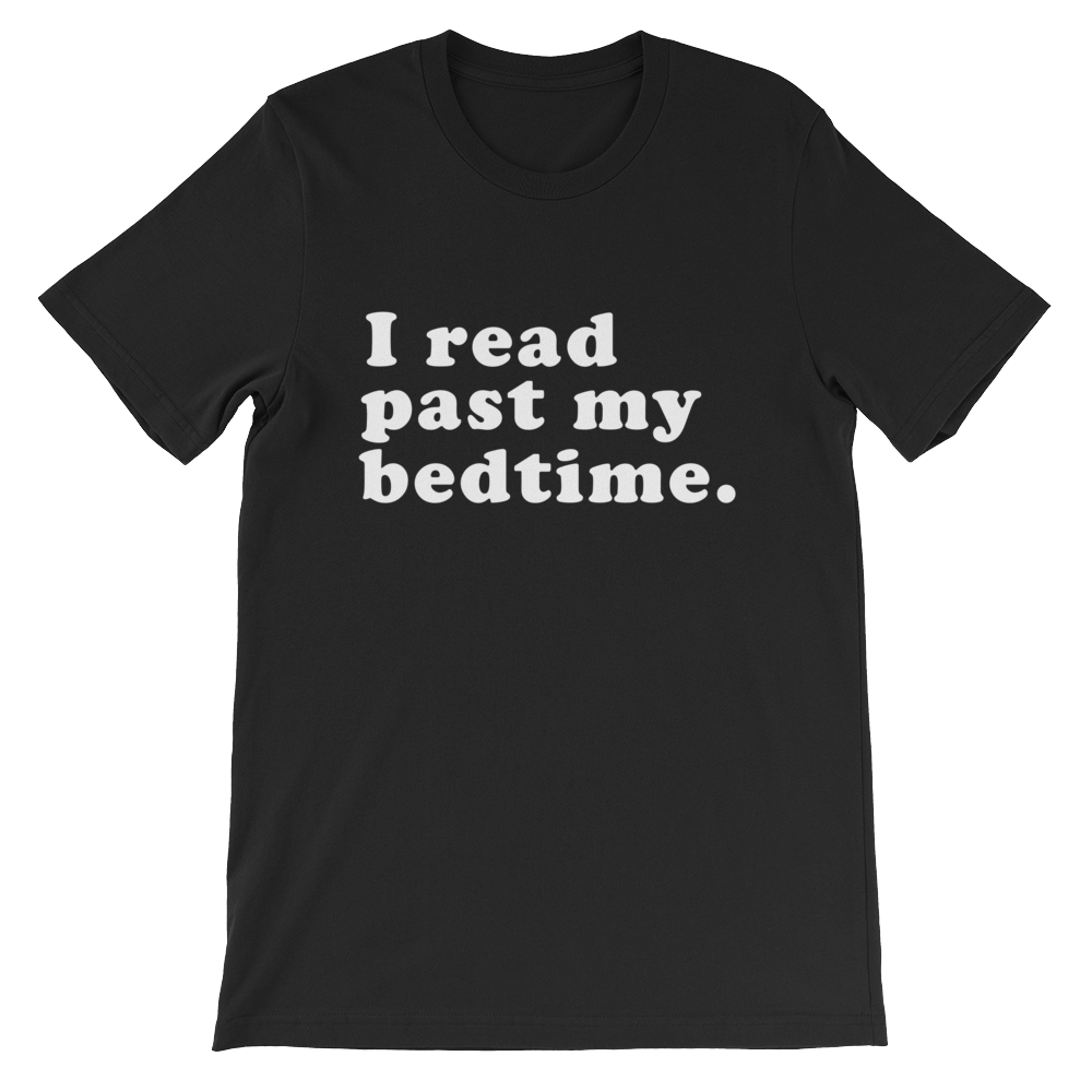 I Read Past My Bedtime Unisex Shirt