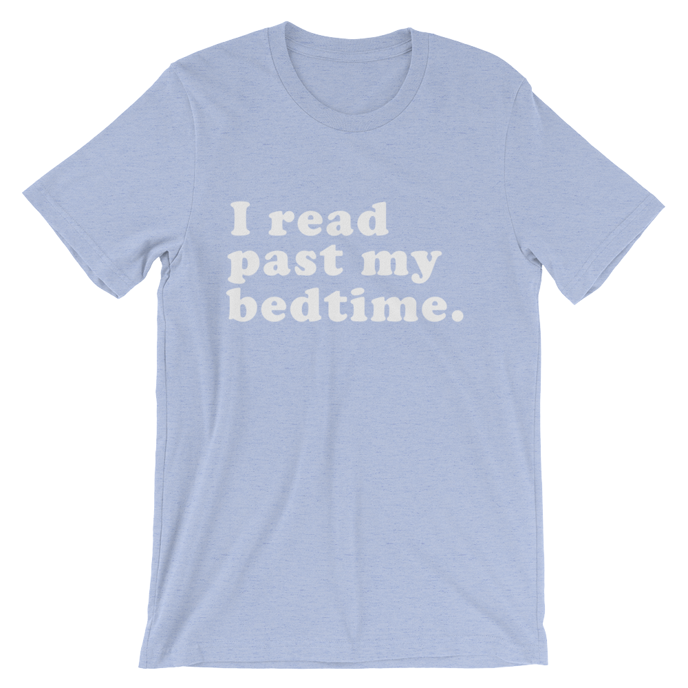 I Read Past My Bedtime Unisex Shirt