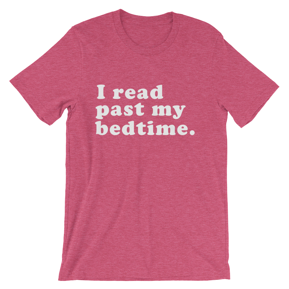 I Read Past My Bedtime Unisex Shirt