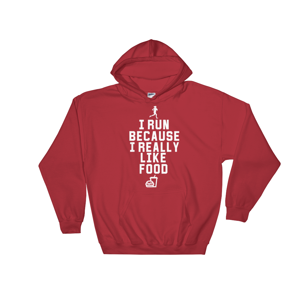 I Run Because I Really Like Food Hooded Sweatshirt