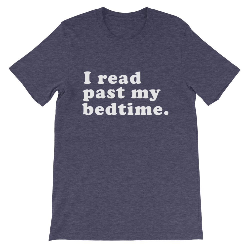I Read Past My Bedtime Unisex Shirt