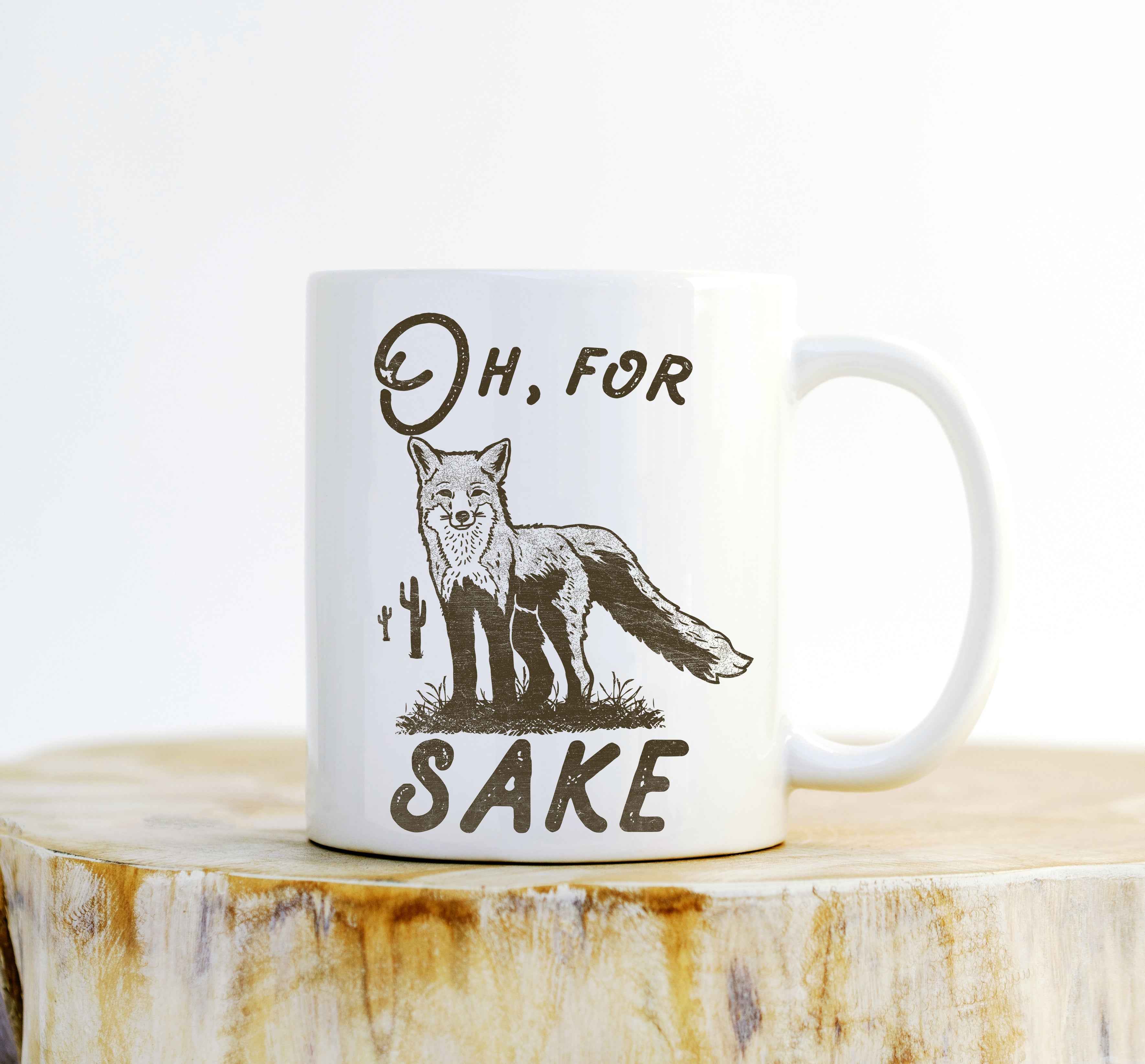 Oh For Fox Sake Mug – Sarcastic Fox Gift, Funny Animal Mug