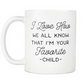 Funny Mom or Dad Coffee Mug 'I Love How We All Know That I'm Your Favorite Child'
